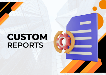 Custom Reports