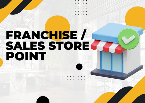 Franchisee / Sales Store Point