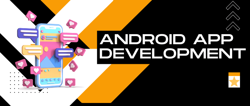 Android App Development